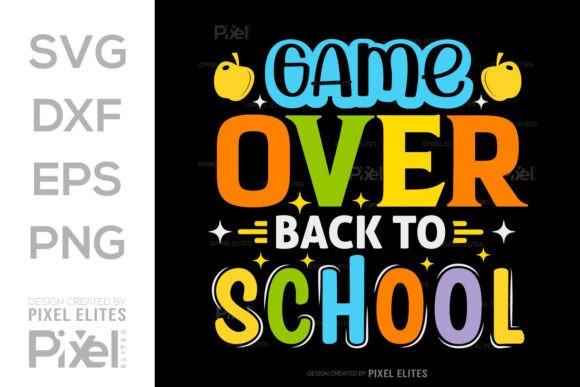 Game Over Back To School SVG