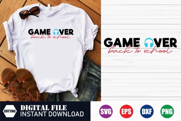 Game Over Back to School T Shirt: A Creative Solution for Modern Designers