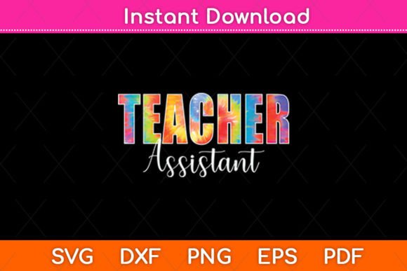 Teacher Assistant Tie Dye Back to School SVG Design: A Creative Resource for Educators and Crafters